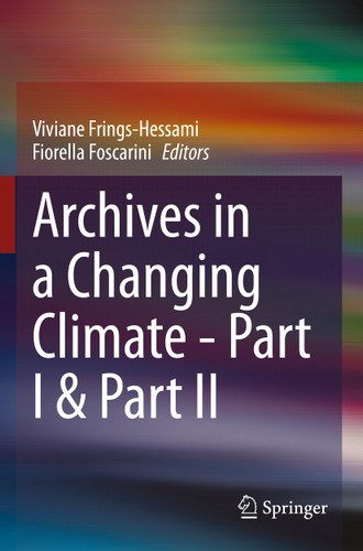 Archives in a Changing Climate - Part I & Part II book cover by 