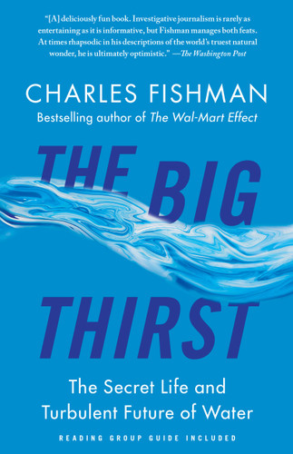 The Big Thirst: The Secret Life and Turbulent Future of Water book cover by Charles Fishman