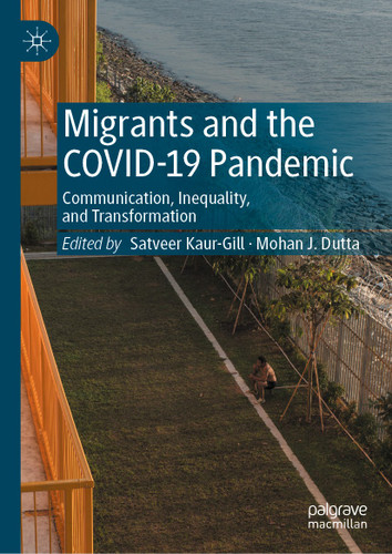 Migrants and the COVID-19 Pandemic: Communication, Inequality, and Transformation book cover by 