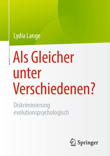 Als Gleicher unter Verschiedenen?: Diskriminierung evolutionspsychologisch book cover by Lydia Lange