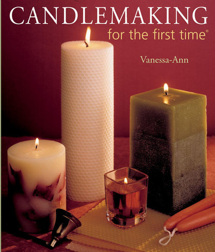 Candlemaking for the first time® (For the First Time®) book cover by Vanessa-Ann