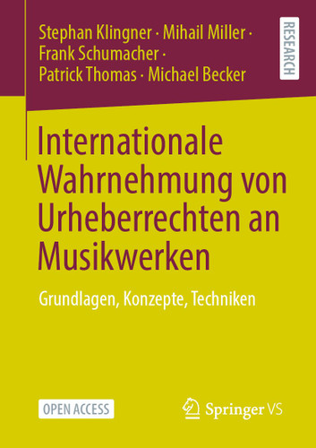 Internationale Wahrnehmung von Urheberrechten an Musikwerken: Grundlagen, Konzepte, Techniken book cover by Stephan Klingner, Mihail Miller, Frank Schumacher, Patrick Thomas, Michael Becker