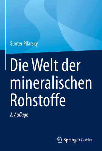 Die Welt der mineralischen Rohstoffe book cover by Günter Pilarsky