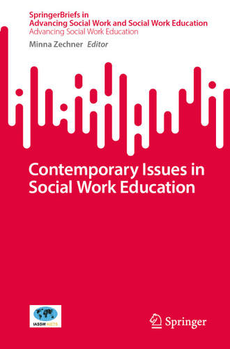 Contemporary Issues in Social Work Education (SpringerBriefs in Advancing Social Work and Social Work Education) book cover by 