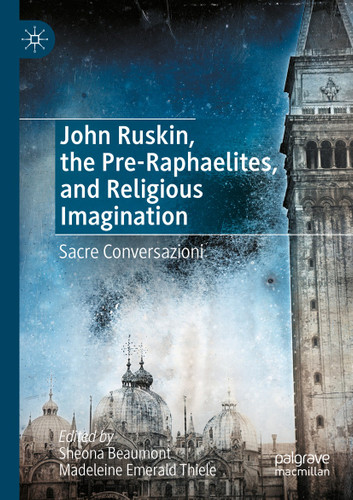 John Ruskin, the Pre-Raphaelites, and Religious Imagination: Sacre Conversazioni book cover by 