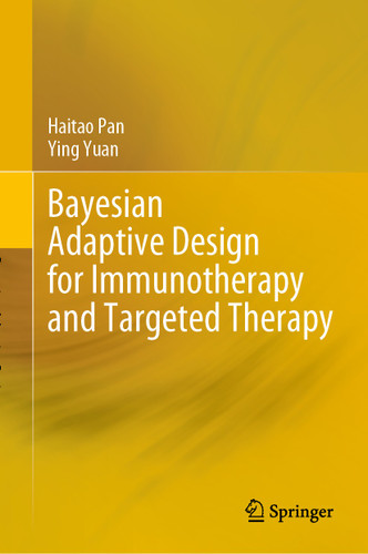 Bayesian Adaptive Design for Immunotherapy and Targeted Therapy book cover by Haitao Pan, Ying Yuan