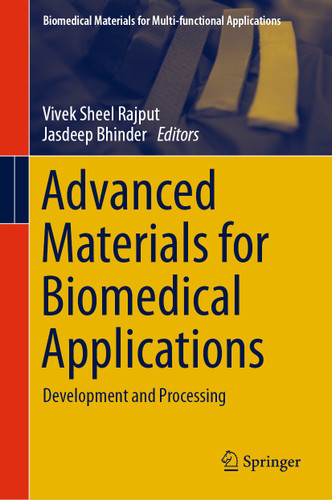 Advanced Materials for Biomedical Applications: Development and Processing (Biomedical Materials for Multi-functional Applications) book cover by 
