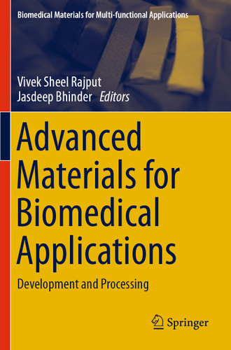 Advanced Materials for Biomedical Applications: Development and Processing (Biomedical Materials for Multi-functional Applications) book cover by 