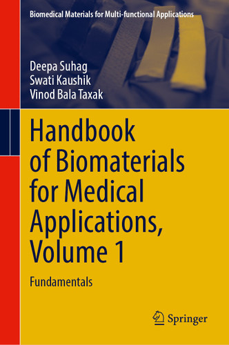 Handbook of Biomaterials for Medical Applications, Volume 1: Fundamentals (Biomedical Materials for Multi-functional Applications) book cover by Deepa Suhag, Swati Kaushik, Vinod Bala Taxak