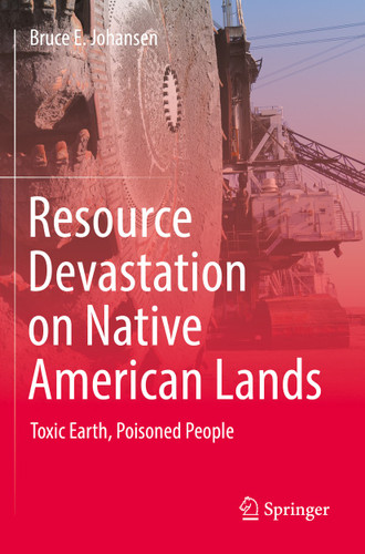 Resource Devastation on Native American Lands: Toxic Earth, Poisoned People book cover by Bruce E. Johansen