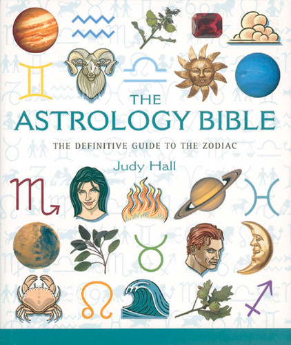 The Astrology Bible: The Definitive Guide to the Zodiac (Mind Body Spirit Bibles) book cover by Judy Hall