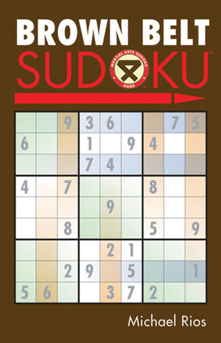 Brown Belt Sudoku® (Martial Arts Puzzles Series) book cover by Michael Rios
