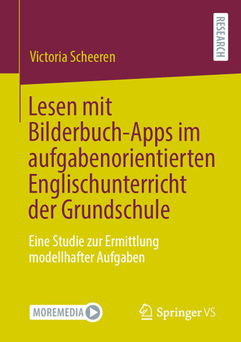 Lesen mit Bilderbuch-Apps im aufgabenorientierten Englischunterricht der Grundschule: Eine Studie zur Ermittlung modellhafter Aufgaben book cover by Victoria Scheeren