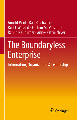 The Boundaryless Enterprise: Information, Organization & Leadership book cover by Arnold Picot, Ralf Reichwald, Rolf T. Wigand, Kathrin M. Möslein, Rahild Neuburger, Anne-Katrin Neyer