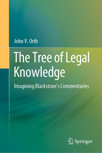The Tree of Legal Knowledge: Imagining Blackstone’s Commentaries book cover by John V. Orth