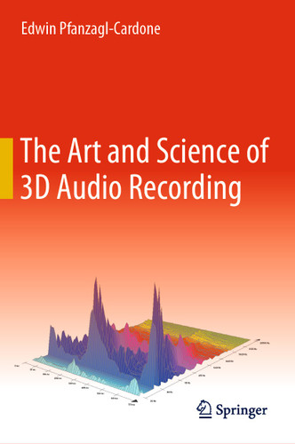 The Art and Science of 3D Audio Recording book cover by Edwin Pfanzagl-Cardone