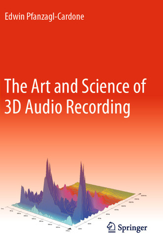 The Art and Science of 3D Audio Recording book cover by Edwin Pfanzagl-Cardone