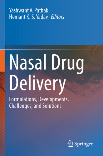 Nasal Drug Delivery: Formulations, Developments, Challenges, and Solutions book cover by 