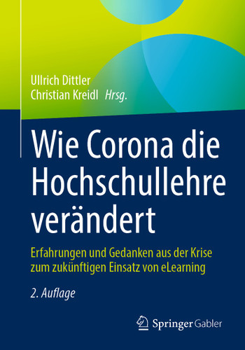 Wie Corona die Hochschullehre verändert: Erfahrungen und Gedanken aus der Krise zum zukünftigen Einsatz von eLearning book cover by 