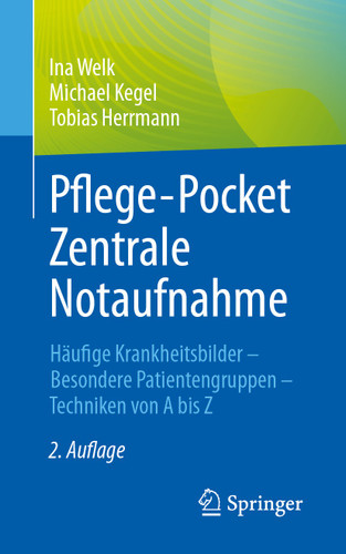 Pflege-Pocket Zentrale Notaufnahme: Häufige Krankheitsbilder - Besondere Patientengruppen - Techniken von A bis Z book cover by Ina Welk, Michael Kegel, Tobias Herrmann