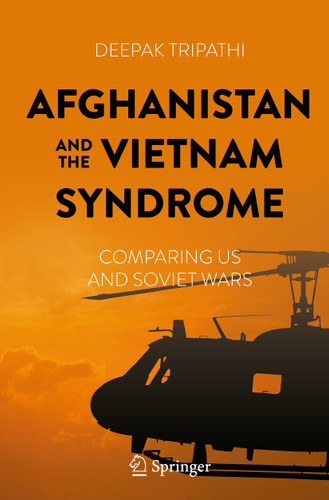 Afghanistan and the Vietnam Syndrome: Comparing US and Soviet Wars book cover by Deepak Tripathi