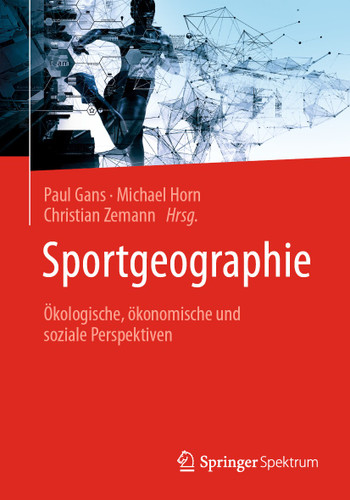 Sportgeographie: Ökologische, ökonomische und soziale Perspektiven book cover by 