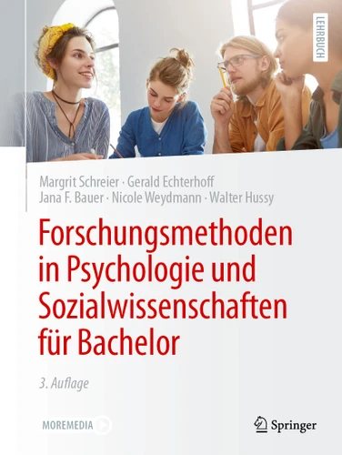 Forschungsmethoden in Psychologie und Sozialwissenschaften für Bachelor book cover by Margrit Schreier, Gerald Echterhoff, Jana F. Bauer, Nicole Weydmann, Walter Hussy