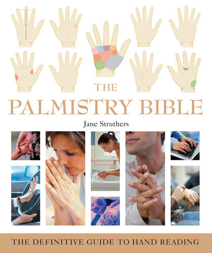 The Palmistry Bible: The Definitive Guide to Hand Reading (Mind Body Spirit Bibles) book cover by Jane Struthers