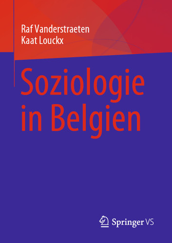 Soziologie in Belgien book cover by Raf Vanderstraeten, Kaat Louckx