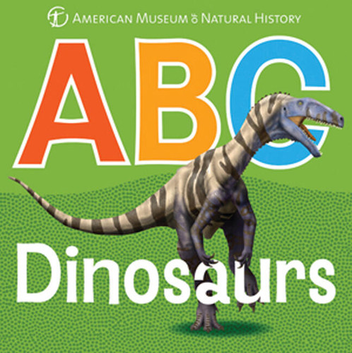 ABC Dinosaurs (AMNH ABC Board Books) book cover by American Museum of Natural History