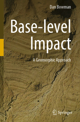 Base-level Impact: A Geomorphic Approach book cover by Dan Bowman