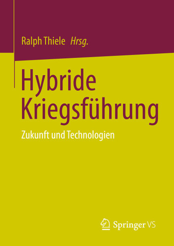 Hybride Kriegsführung: Zukunft und Technologien book cover by 