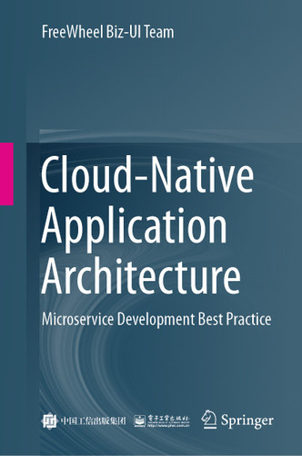 Cloud-Native Application Architecture: Microservice Development Best Practice book cover by FreeWheel Biz-UI Team