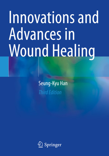 Innovations and Advances in Wound Healing book cover by Seung-Kyu Han