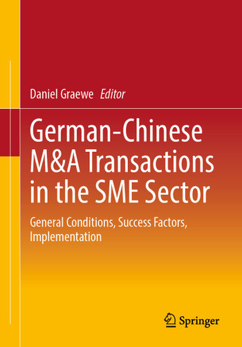 German-Chinese M&A Transactions in the SME Sector: General Conditions, Success Factors, Implementation book cover by 
