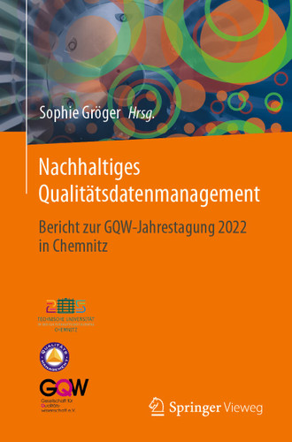 Nachhaltiges Qualitätsdatenmanagement: Bericht zur GQW-Jahrestagung 2022 in Chemnitz book cover by 