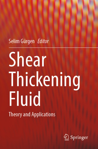 Shear Thickening Fluid: Theory and Applications book cover by 