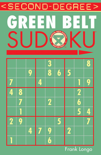 Second-Degree Green Belt Sudoku® (Martial Arts Puzzles Series) book cover by Frank Longo