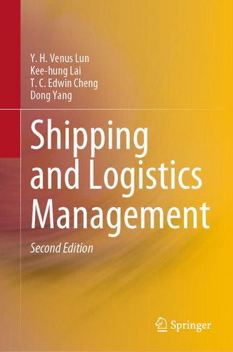 Shipping and Logistics Management book cover by Y. H. Venus Lun, Kee-hung Lai, T. C. Edwin Cheng, Dong Yang