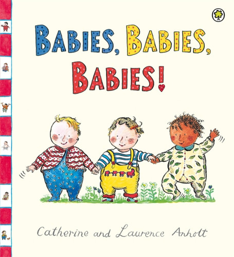 Babies, Babies, Babies! book cover by Laurence Anholt