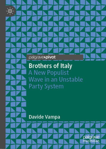 Brothers of Italy: A New Populist Wave in an Unstable Party System book cover by Davide Vampa