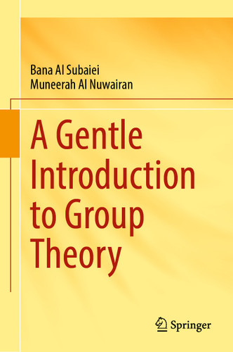 A Gentle Introduction to Group Theory book cover by Bana Al Subaiei, Muneerah Al Nuwairan