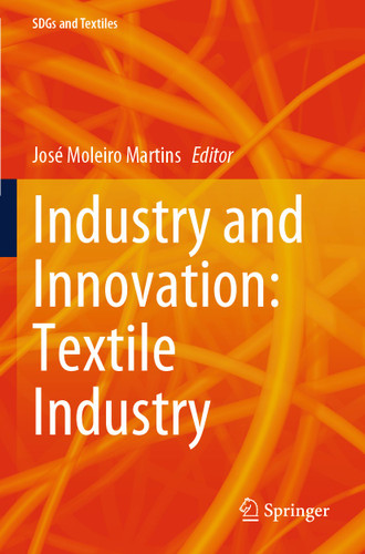 Industry and Innovation: Textile Industry (SDGs and Textiles) book cover by 
