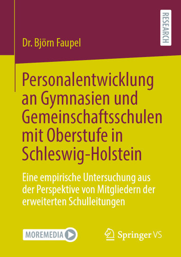 Personalentwicklung an Gymnasien und Gemeinschaftsschulen mit Oberstufe in Schleswig-Holstein: Eine empirische Untersuchung aus der Perspektive von Mitgliedern der erweiterten Schulleitungen book cover by Dr. Björn Faupel