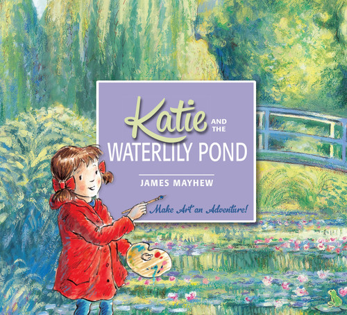 Katie and the Waterlily Pond (Katie) book cover by Mary McQuillan, James Mayhew