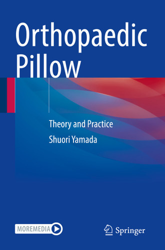 Orthopaedic Pillow: Theory and Practice book cover by Shuori Yamada