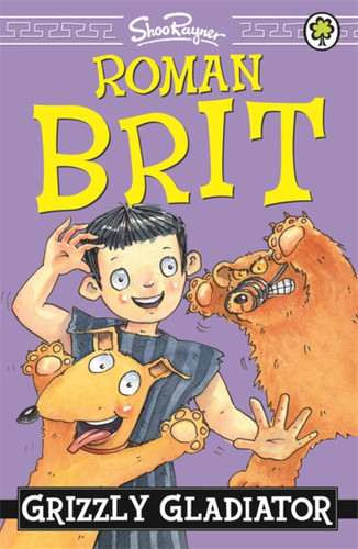 Roman Brit: 01: Grizzly Gladiator (Roman Brit) book cover by Shoo Rayner