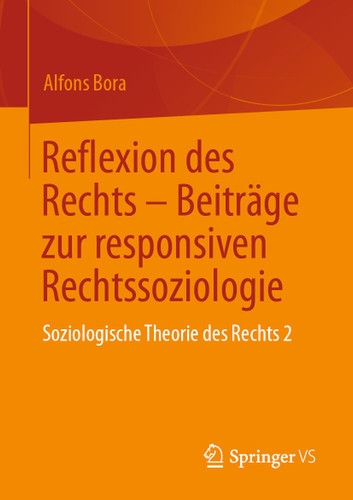 Reflexion des Rechts – Beiträge zur responsiven Rechtssoziologie: Soziologische Theorie des Rechts 2 book cover by Alfons Bora