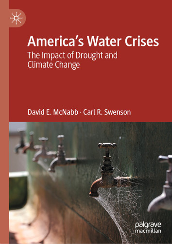 America’s Water Crises: The Impact of Drought and Climate Change book cover by David E. McNabb, Carl R. Swenson