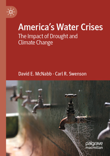 America’s Water Crises: The Impact of Drought and Climate Change book cover by David E. McNabb, Carl R. Swenson
